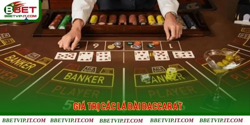 Cách tính giá trị các quân bài trong baccarat chuẩn