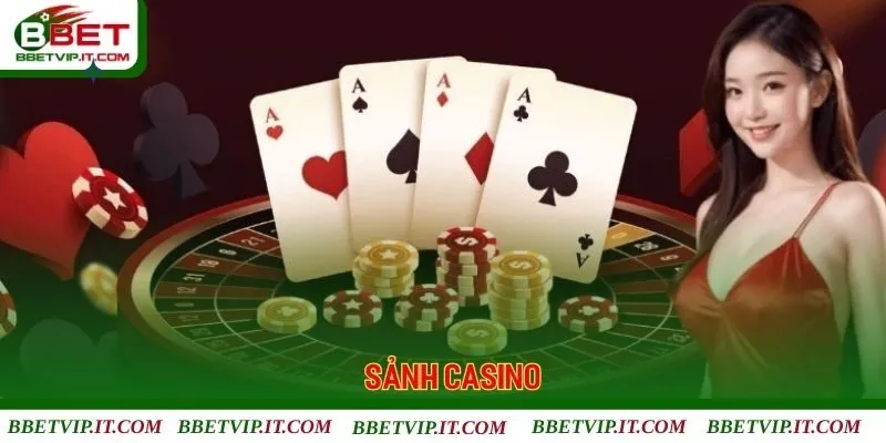 Siêu phẩm sảnh game Casino mang đến giây phút cá cược kịch tính