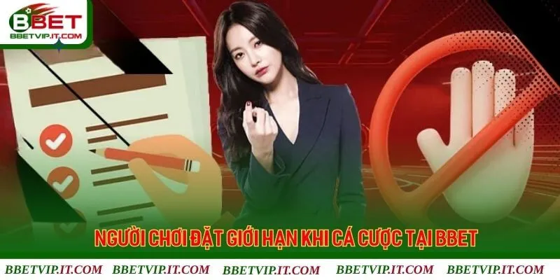 Người chơi có trách nhiệm khi xây dựng giới hạn cá cược cụ thể